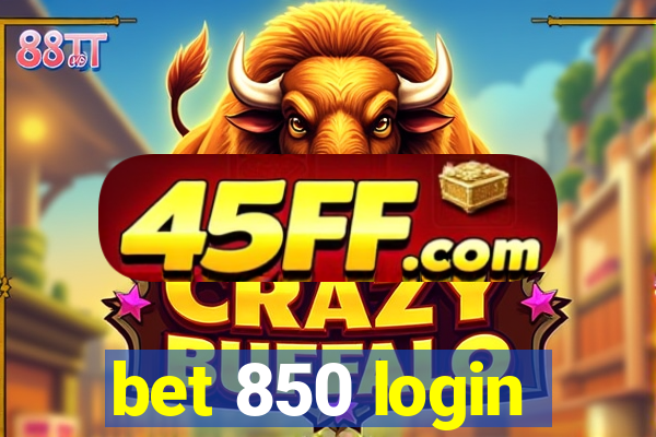 bet 850 login